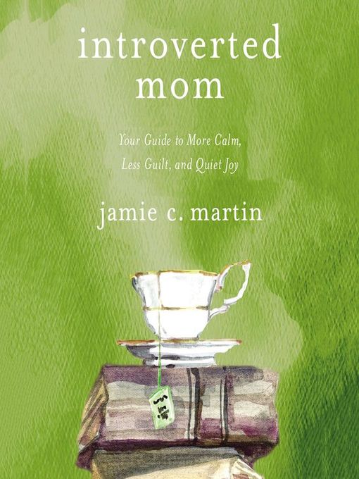 Title details for Introverted Mom by Jamie C. Martin - Available